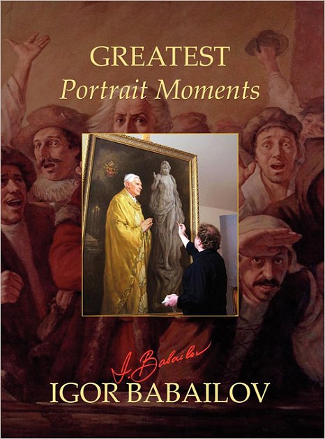 Greatest Portrait Moments - Igor Babailov, New Art Book